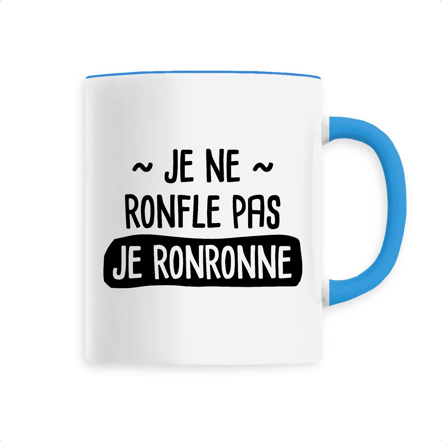 Mug Je ne ronfle pas je ronronne 