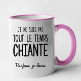 Mug Je ne suis pas chiante Rose