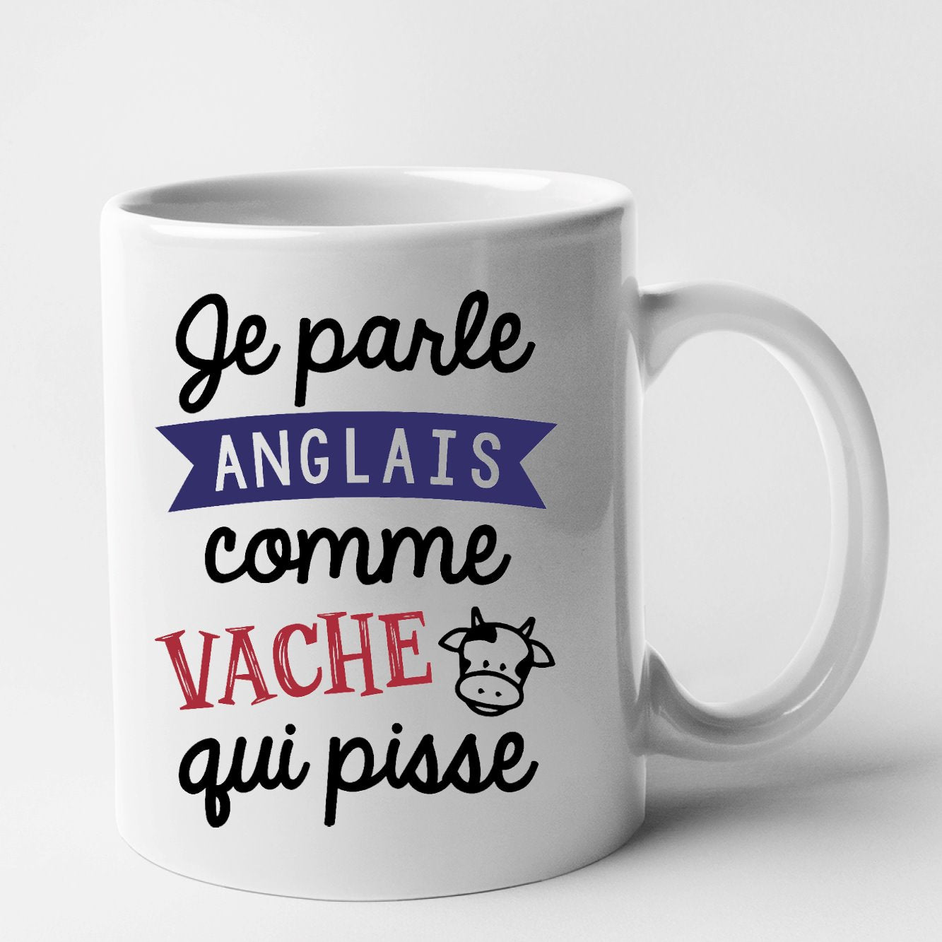 Mug Je parle anglais comme vache qui pisse Blanc