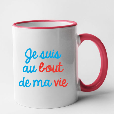 Mug Je suis au bout de ma vie Rouge