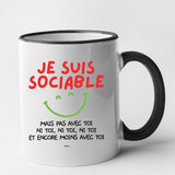 Mug Je suis sociable mais pas avec toi Noir