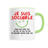 Mug Je suis sociable mais pas avec toi 