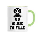 Mug Je suis ta fille 