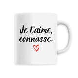 Mug Je t'aime connasse 