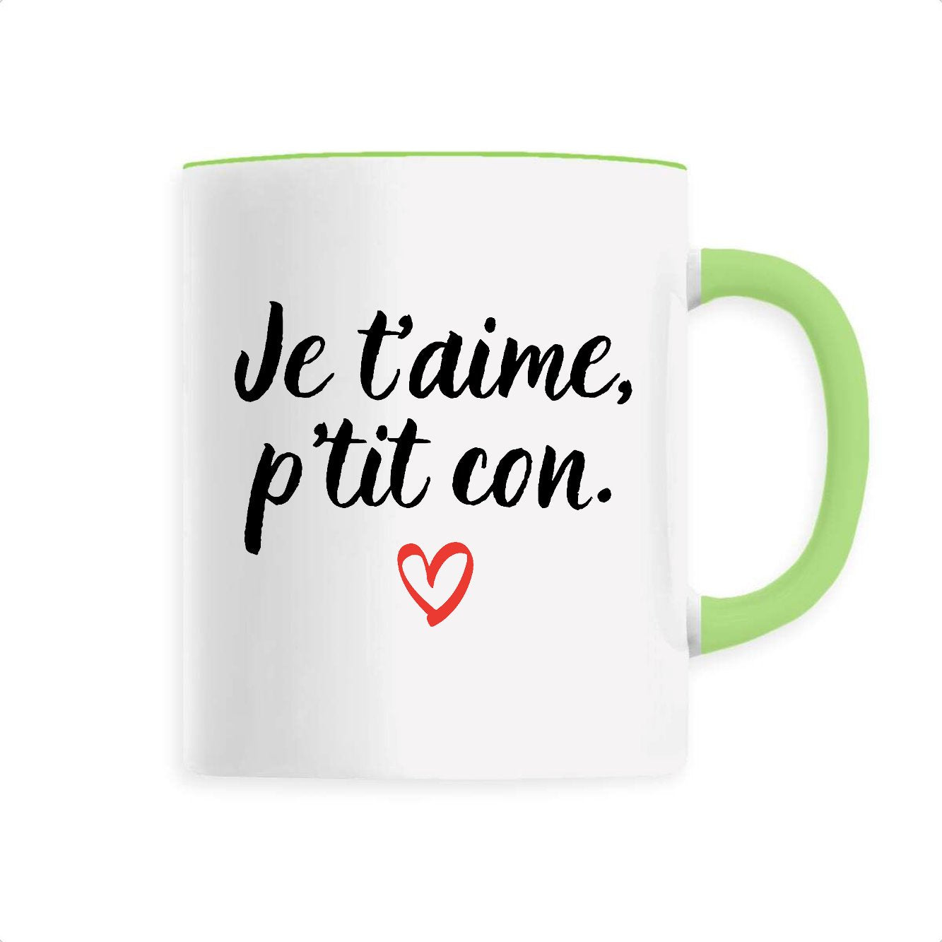 Mug Je t'aime p'tit con 