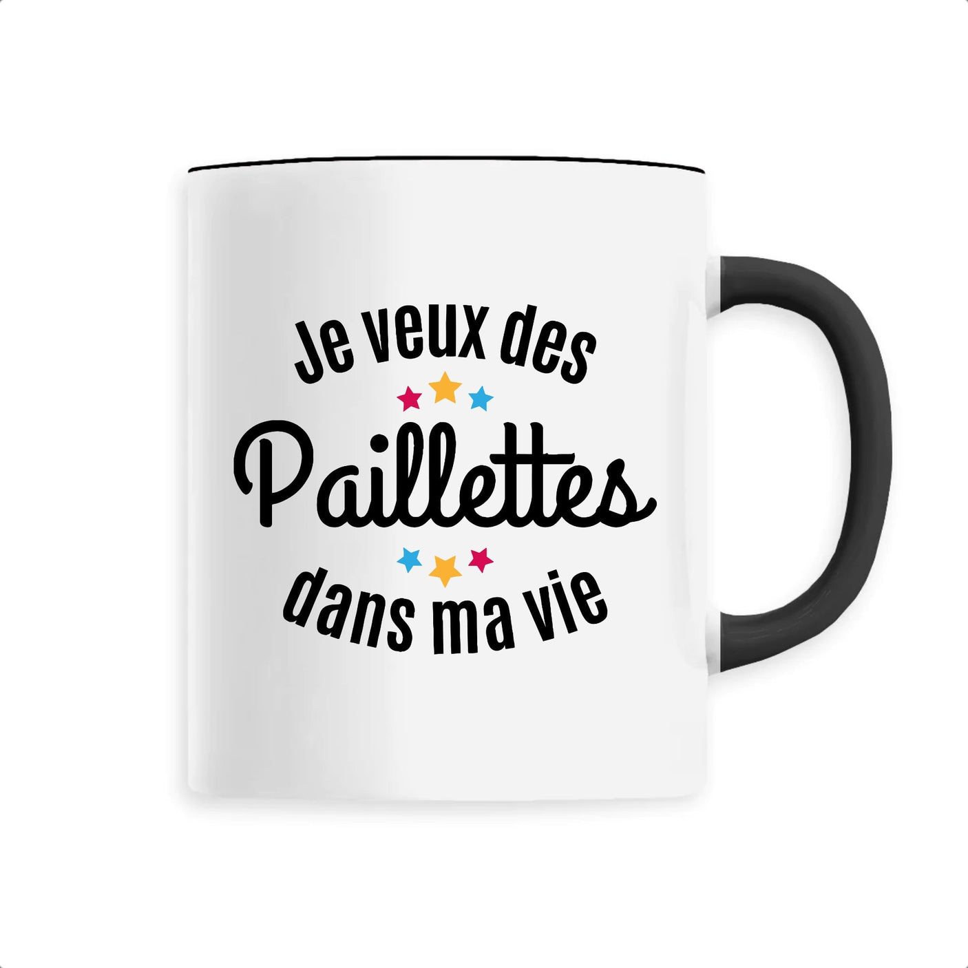 Mug Je veux des paillettes dans ma vie 