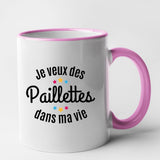 Mug Je veux des paillettes dans ma vie Rose