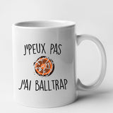 Mug J'peux pas j'ai ball-trap Blanc