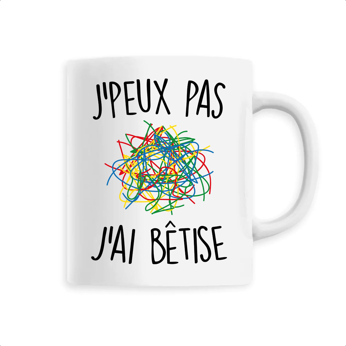 Mug J'peux pas j'ai bêtise 