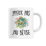 Mug J'peux pas j'ai bêtise 