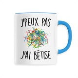 Mug J'peux pas j'ai bêtise 