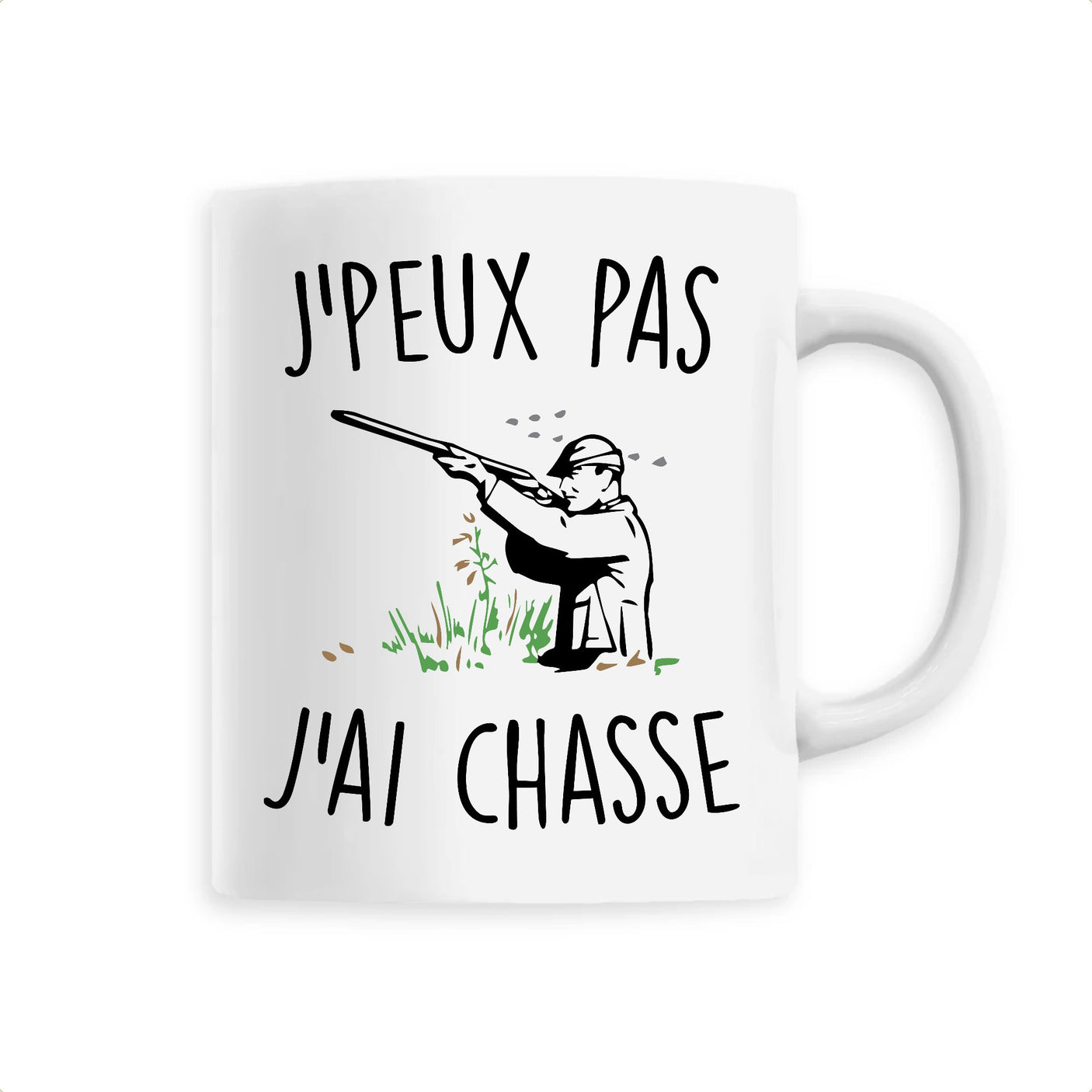 Mug J'peux pas j'ai chasse 