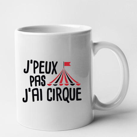 Mug J'peux pas j'ai cirque Blanc