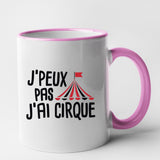 Mug J'peux pas j'ai cirque Rose