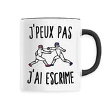 Mug J'peux pas j'ai escrime 