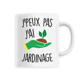 Mug J'peux pas j'ai jardinage 