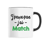 Mug J'peux pas j'ai match 