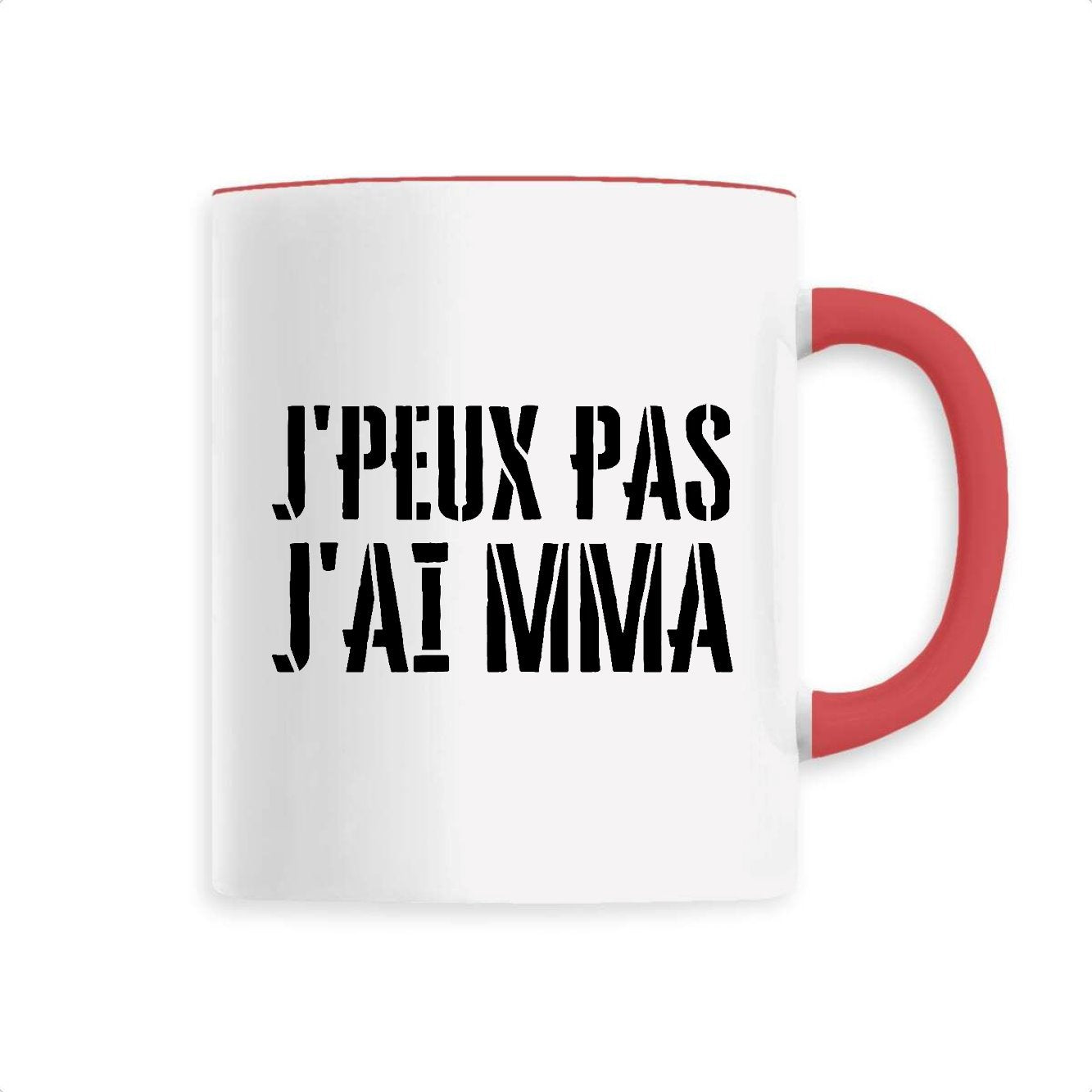 Mug J'peux pas j'ai MMA 