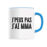 Mug J'peux pas j'ai MMA 