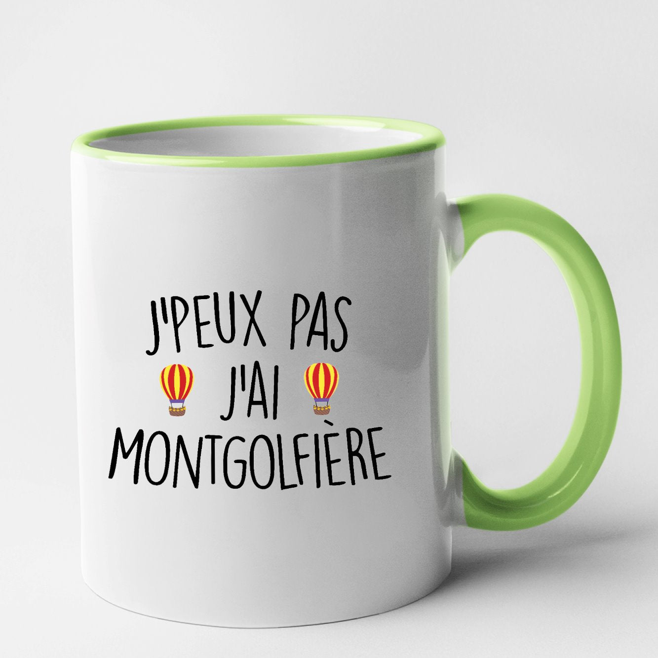 Mug J'peux pas j'ai montgolfière Vert