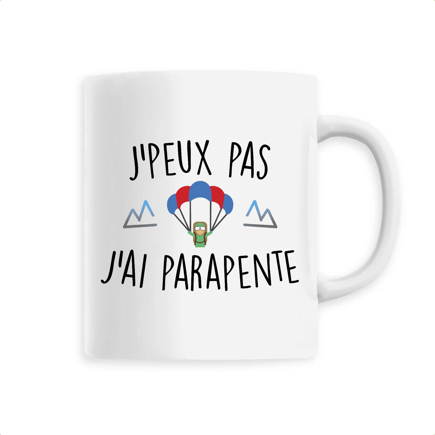 Mug J'peux pas j'ai parapente 