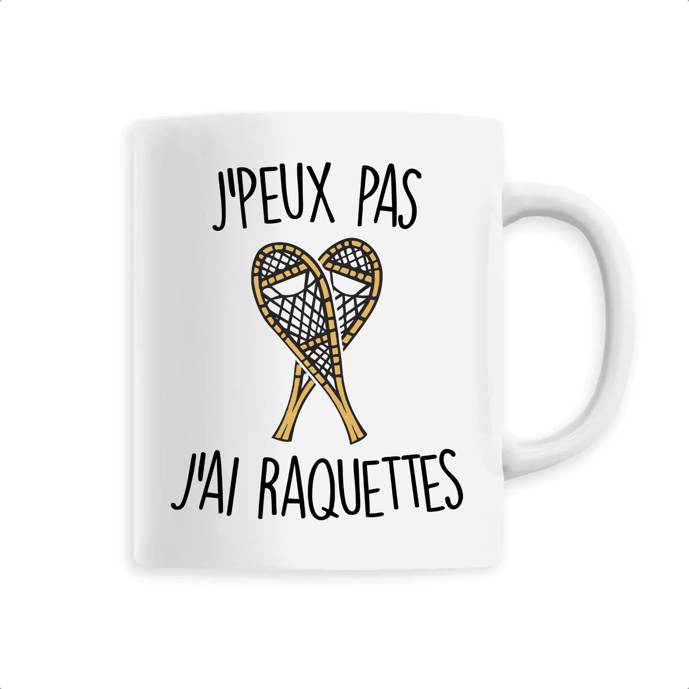 Mug J'peux pas j'ai raquettes 