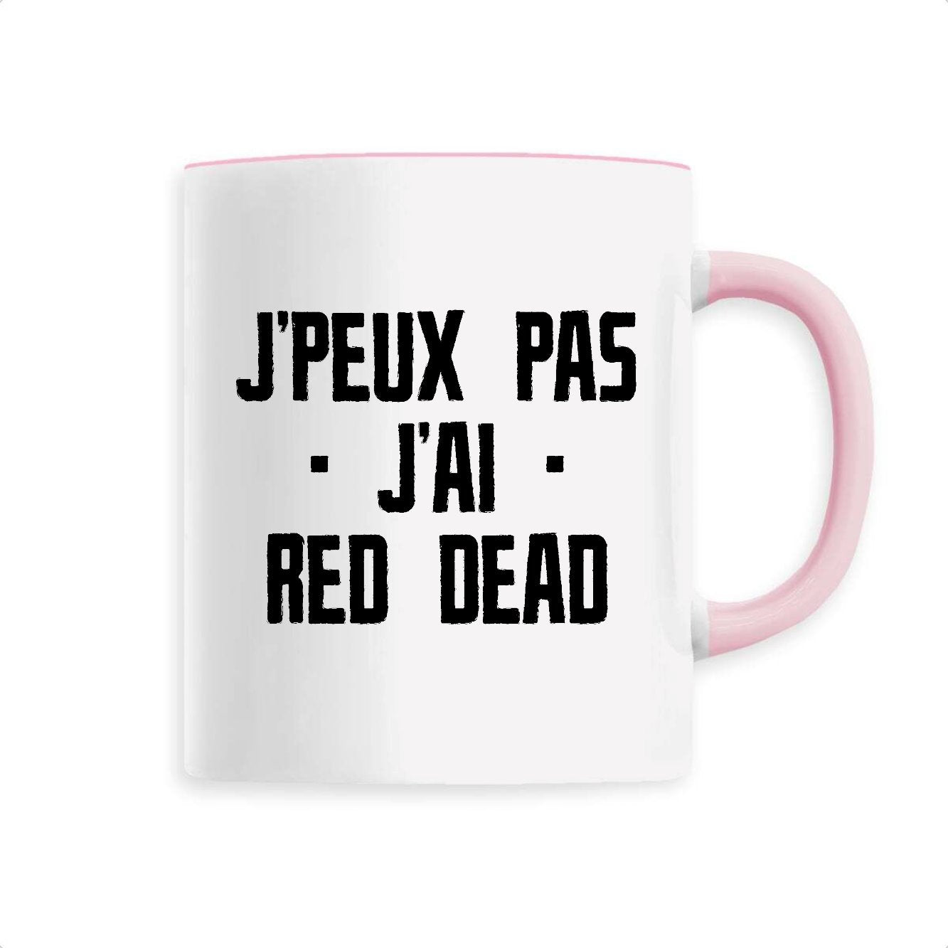 Mug J'peux pas j'ai red dead 