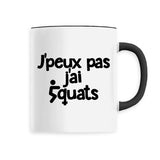 Mug J'peux pas j'ai squats 