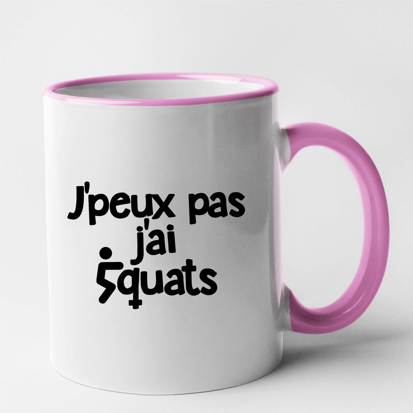 Mug J'peux pas j'ai squats Rose