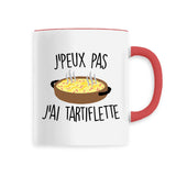 Mug J'peux pas j'ai tartiflette 