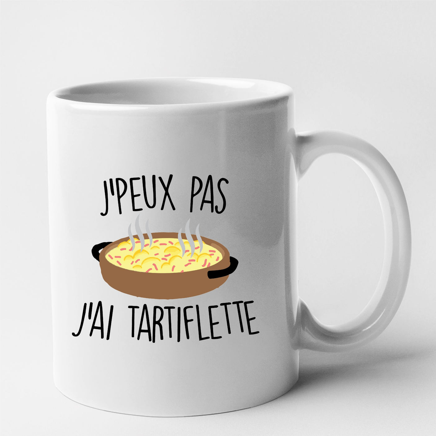 Mug J'peux pas j'ai tartiflette Blanc