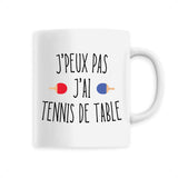 Mug J'peux pas j'ai tennis de table 