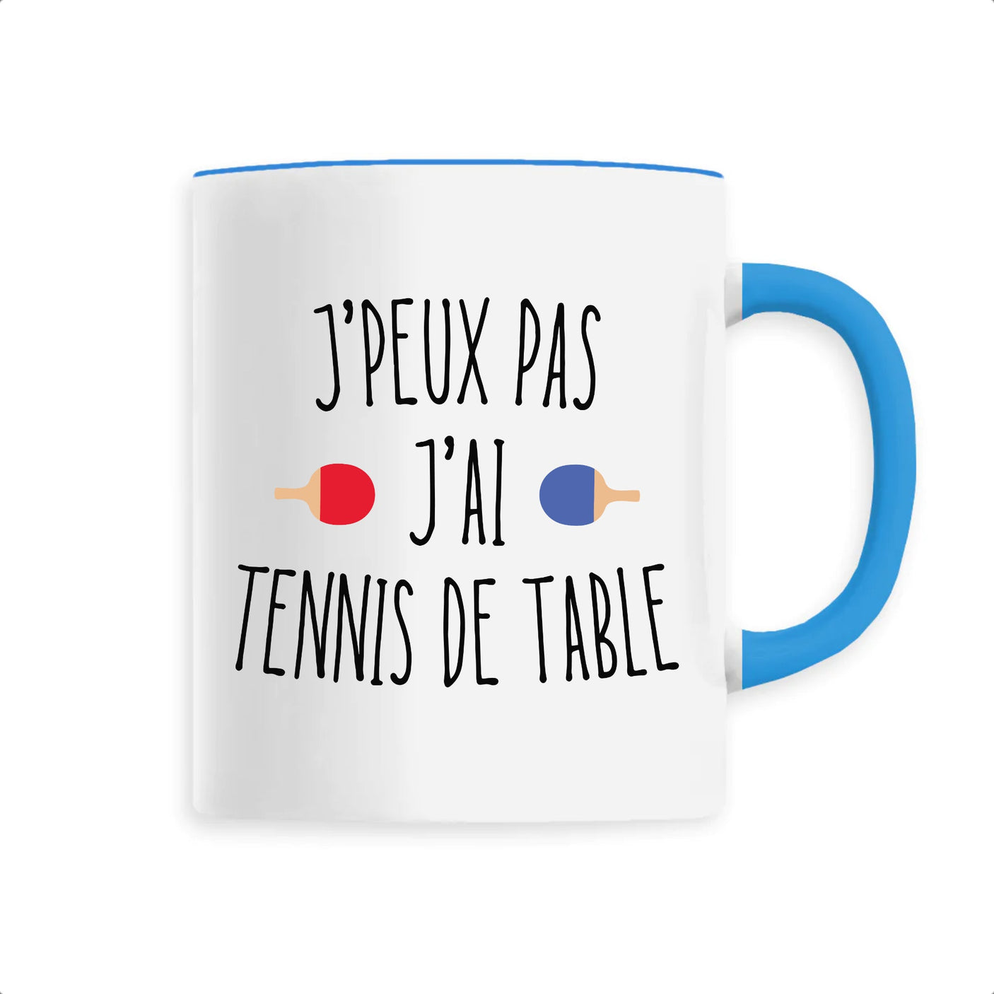 Mug J'peux pas j'ai tennis de table 