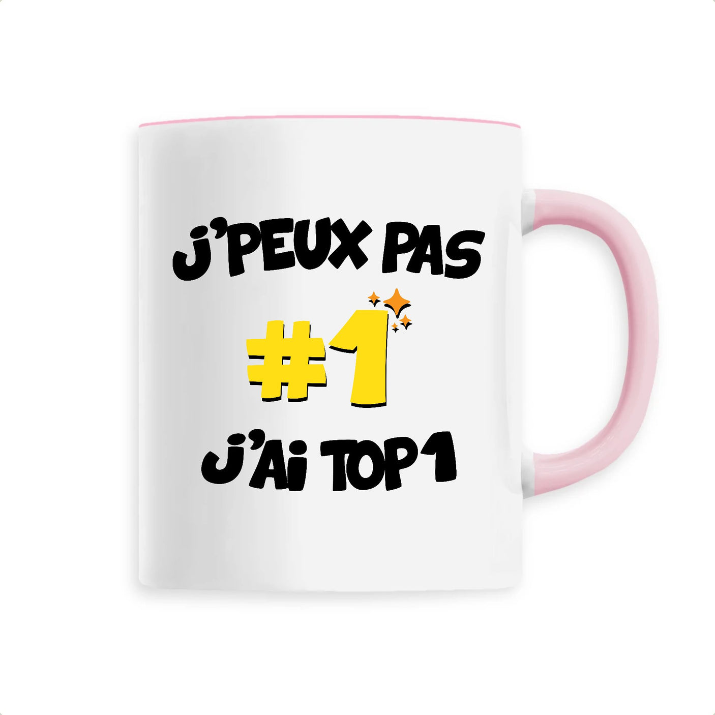 Mug J'peux pas j'ai TOP1 