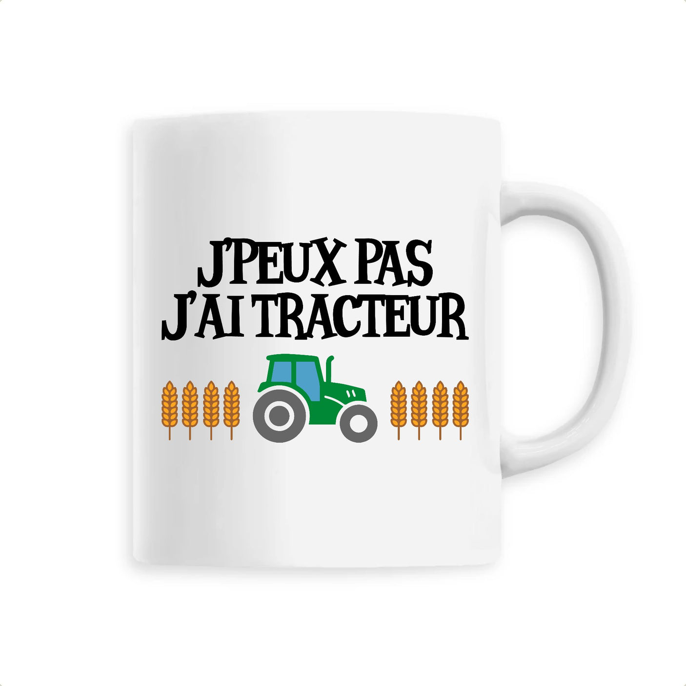 Mug J'peux pas j'ai tracteur 