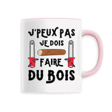 Mug J'peux pas je dois faire du bois 