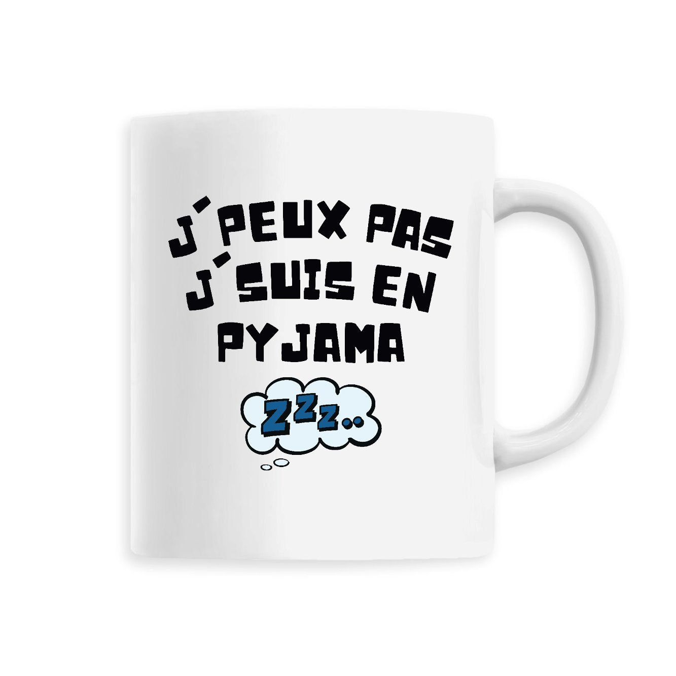 Mug J'peux pas j'suis en pyjama 