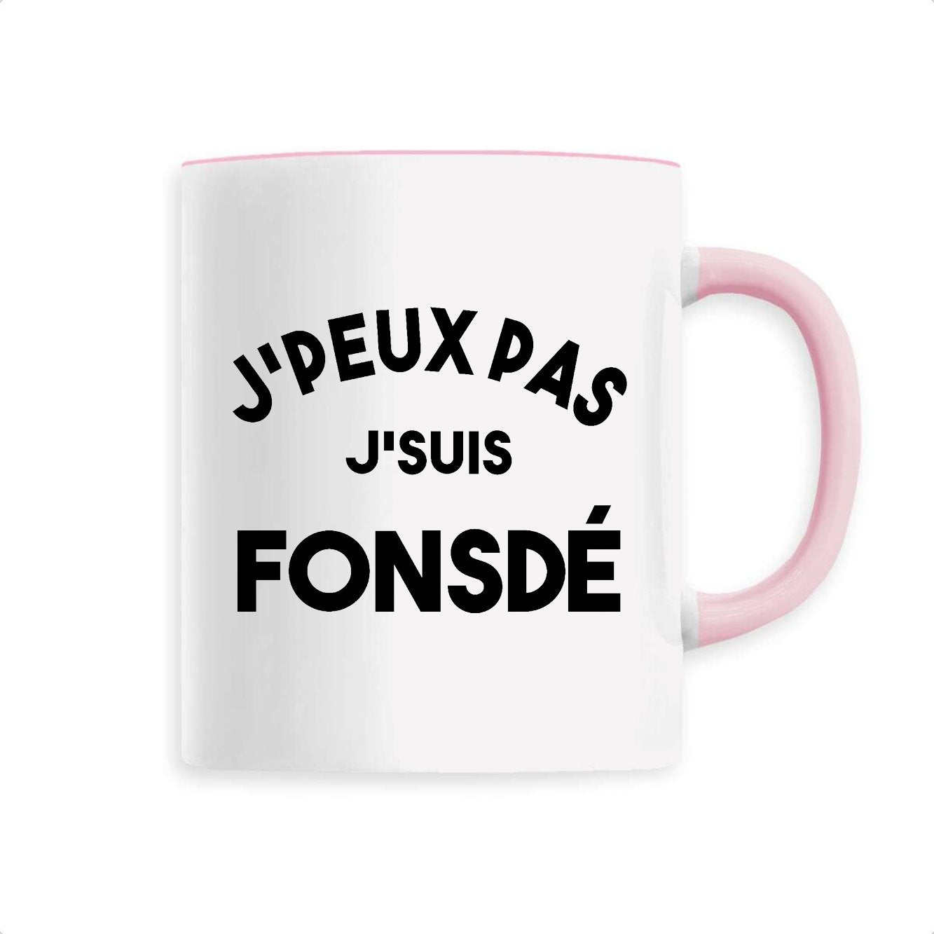 Mug J'peux pas j'suis fonsdé 