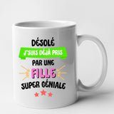 Mug J'suis déjà pris pas une fille super géniale Blanc