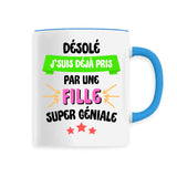 Mug J'suis déjà pris pas une fille super géniale 