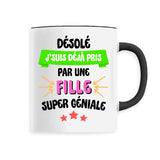 Mug J'suis déjà pris pas une fille super géniale 