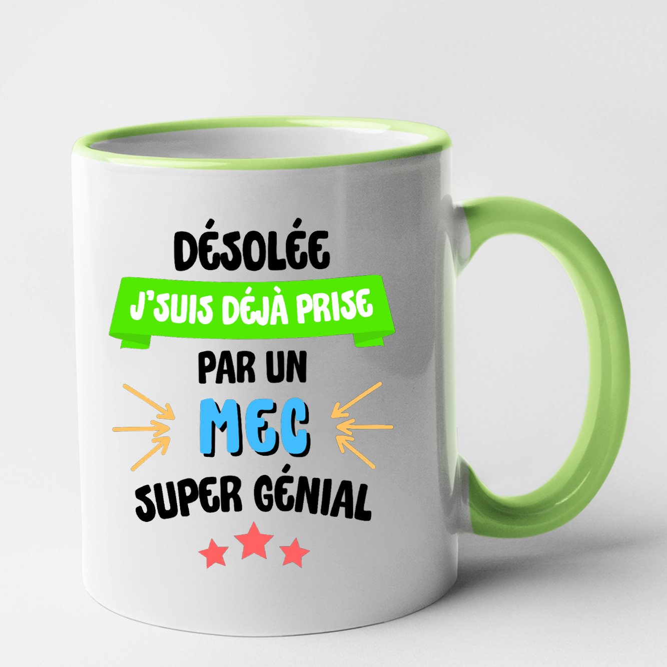 Mug J'suis déjà prise pas un mec super génial Vert