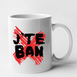 Mug J'te ban Blanc