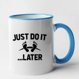 Mug Just do it later Bleu