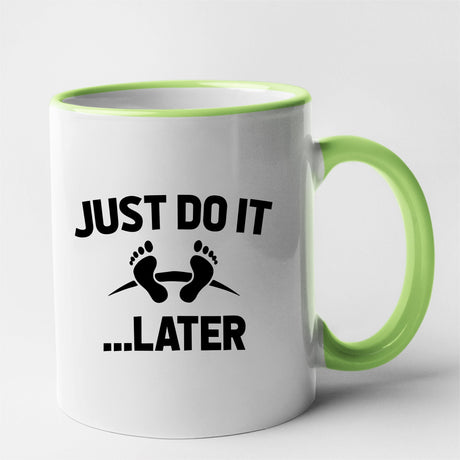 Mug Just do it later Vert