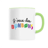Mug J'veux des bonbons 