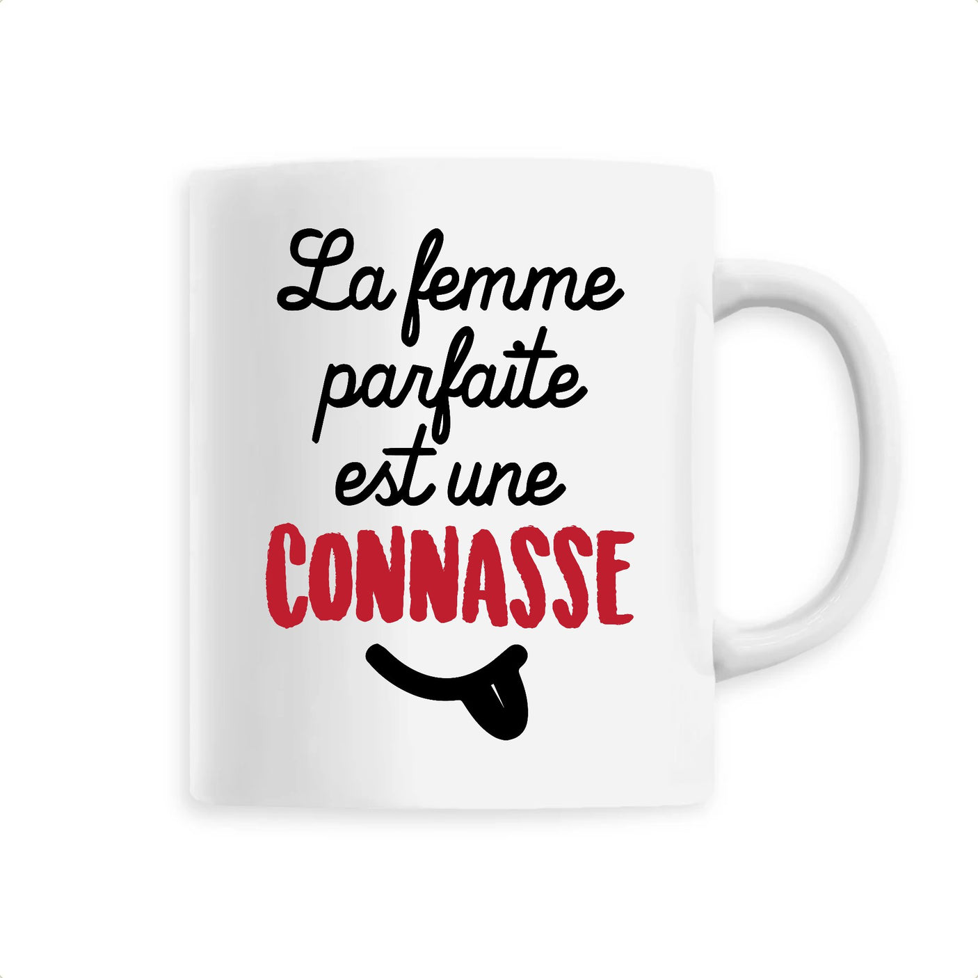 Mug La femme parfaite est une connasse 