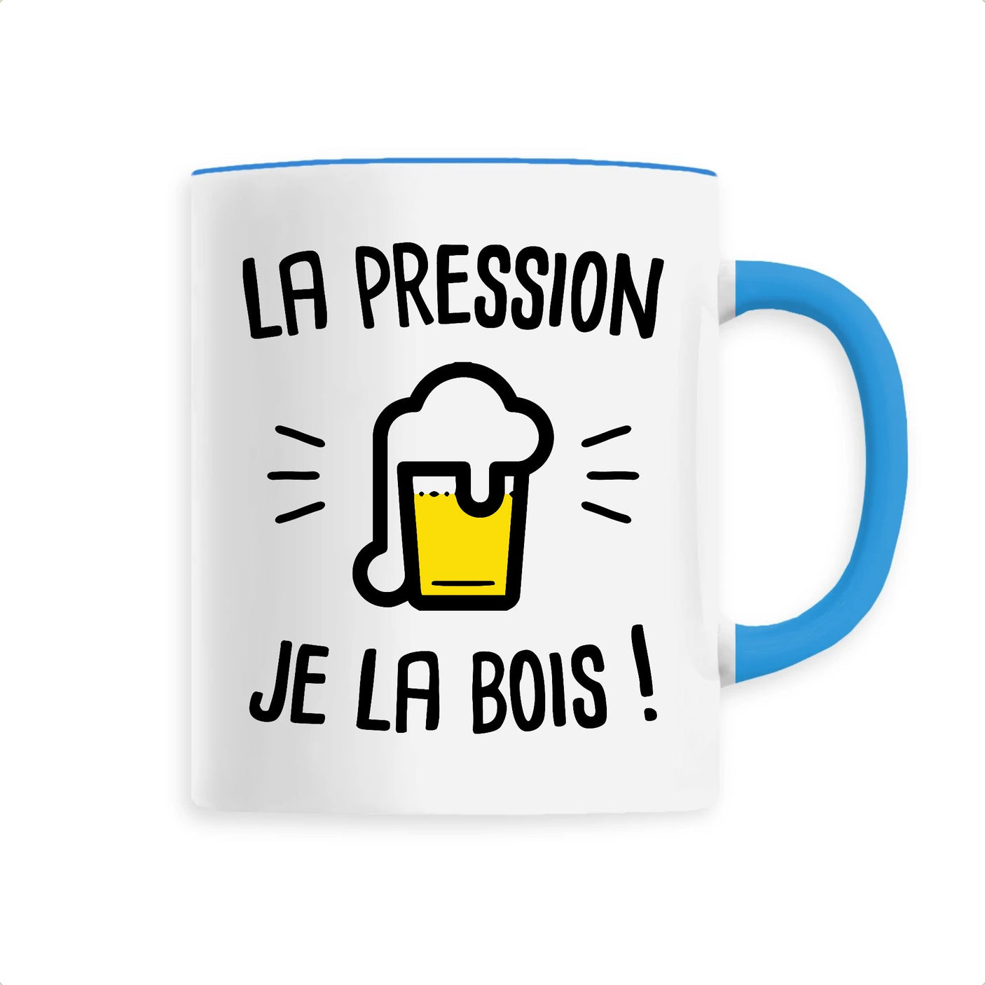 Mug La pression je la bois 