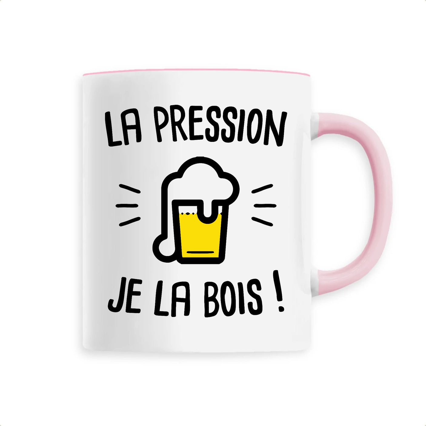 Mug La pression je la bois 