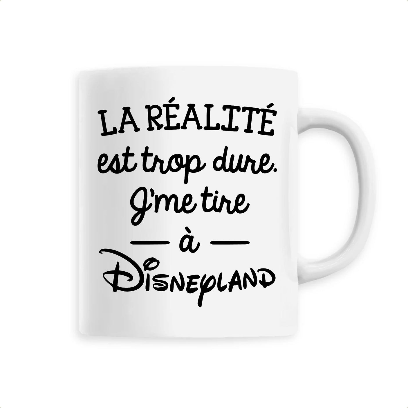 Mug La réalité est trop dure 